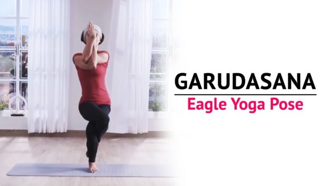Garudasana Eagle Yoga Pose Steps Benefits Yogic Fitness Gold